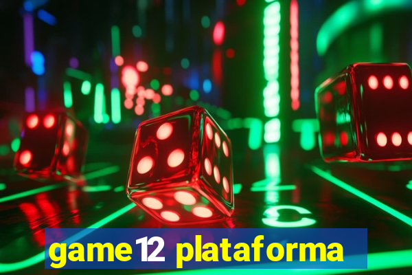game12 plataforma